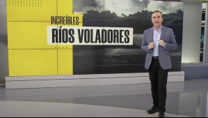 ¿Qué son los ríos atmosféricos?