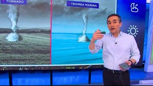 'Pueden ser varias trombas': Alejandro Sepúlveda explica las condiciones presentes en estas regiones para su aparición