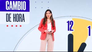 Chile cambia al horario de verano: Meteoróloga explica cuándo hay que modificar la hora y qué regiones son la excepción